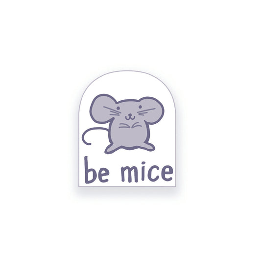 Be Mice Sticker