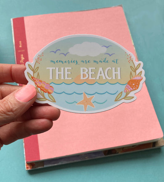 Memories are Made at the Beach Sticker
