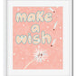 "Make a Wish" 8" x 10" Poster