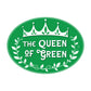 The Queen of Green Sticker